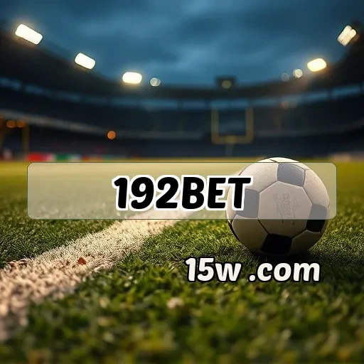 192bet.com: Apostas Móveis Que Transformam Sua Experiência de Jogo